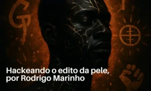Hackeando o edito da pele: O Afeto como código de reintegração na Cosmopoética de Djonga, Baco e Emicida. Escrito por Rodrigo Felix Marinho